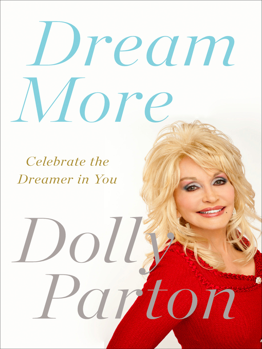 Title details for Dream More by Dolly Parton - Available